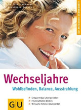 Wechseljahre. Wohlbefinden, Balance, Ausstrahlung