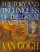 The history and tecniques of great masters Van Gogh