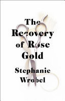 The Recovery of Rose Gold