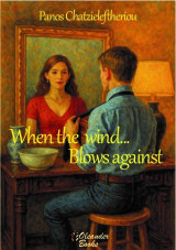 When the wind… blows against