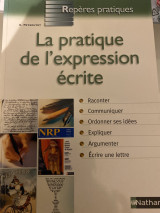 La pratique de l expression écrite