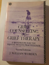 Grief Counselling and Grief Therapy: A Handbook for the Mental Health Practitioner - Hardcover