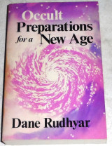 Occult Preparations for a New Age Dane Rudhyar 1975