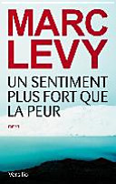Un sentiment plus fort que la peur