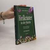 Heilkräuter in der Küche (Τα βότανα στην κουζίνα)