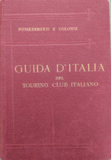 Possesimenti e Colonie: Isole Egee, Tripolitania, Cirenaica, Eritrea, Somalia