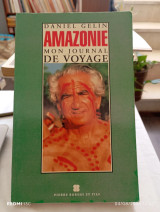Amazonie Mon journal de vouage