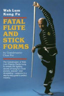 Fatal Flute and Stick Forms