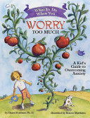 What to Do when You Worry Too Much