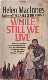While still we live