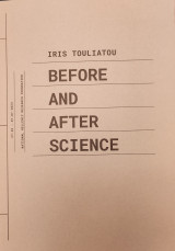 Iris Touliatou. Before and after science.
