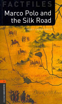 Oxford Bookworms Library: Stage 2: Marco Polo and the Silk Road