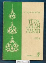Turk ve Islam Sanati III : Yeni Lise Kitaplari