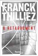 A retardement