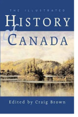 The Illustrated History of Canada