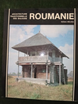 Roumanie Architecture Traditionnelle des Balkans