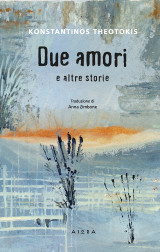 Due amori: E altre storie