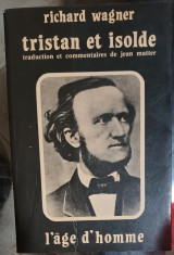 Tristan et Isolde traduction et commentaires de Jean Matter
