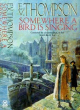 Somewhere A Bird Is Singing