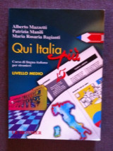 Qui Italia Piu - Corso Livello Medio Di Lingua Italiana Per Stranieri