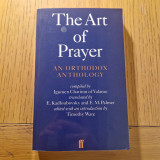The Art of Prayer An Orthodox Anthology