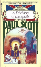 The Raj Quartet #4 – A Division Of The Spoils