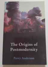 The Origins of Postmodernity