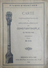 Carte Topographique & Archeologique de Constantinople au Moyen age