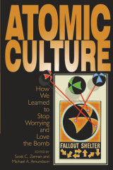 Atomic Culture - How we learned to stop worrying and love the bomb
