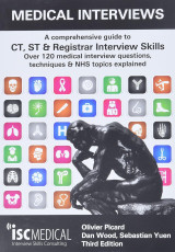 Medical interviews 3e: a comprehensive guide to CT, ST & registrar interview skills