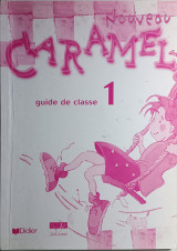Nouveau Caramel 1 Guide de classe