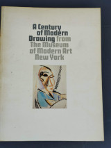 A century of modern drawing from the museum of modern art New York