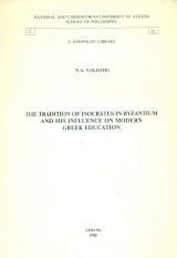 The tradition of Isocrates in Byzantium and his influence on modern greek education