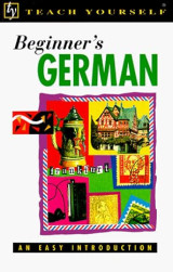 Beginner's German (Teach Yourself)