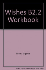 WISHES B2.2 - WORKBOOK - STUDENT'S BOOK (ΕΩΣ 2014)