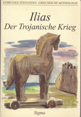 Ilias - Der Trojanische Krieg