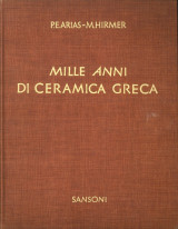 Mille anni di ceramica greca.