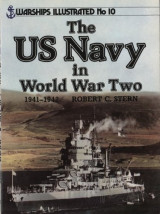 U.S. Navy in World War Two, 1941-1942 - Warships Illustrated No. 10