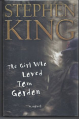 The Girl Who Loved Tom Gordon 1st print 1999