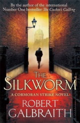 The Silkworm - A Cormoran Strike Novel (#2)