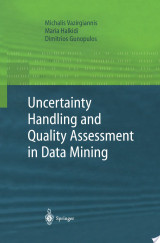 Uncertainty Handling and Quality Assessment in Data Mining