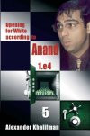 Opening for White According to Anand vol. 5