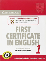 FCE Practice Tests Level 1 Cambridge First Certificate in English 1 for Updated Exam Student's Book without answers: Official Examination Papers from University of Cambridge ESOL Examinations