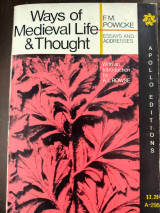 Ways of Medieval Life and Thought, Essays and Addresses