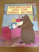 Goldilocks And The Three Bears - Longman Favourite Fairy Tales Level 2