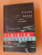 An Introduction to Feminism and Theatre