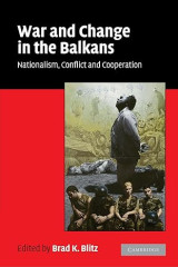 War and Change in the Balkans: Nationalism, Conflict and Cooperation Χαρτόδετο