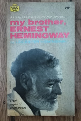 My brother, Ernest Hemingway