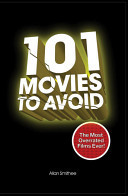 101 Movies to Avoid