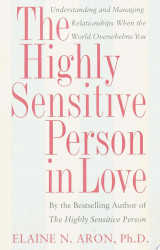 The Highly Sensitive Person in Love